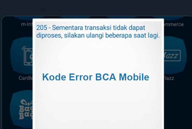 Daftar Kode Error BCA Mobile Daftar Kode Error BCA Mobile