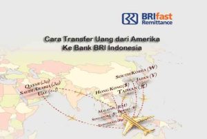 Begini Cara Transfer Uang dari Amerika Ke Bank BRI Indonesia Langsung Sampai