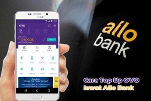Cara Top Up OVO lewat Allo Bank Menggunakan Kode Virtual Account
