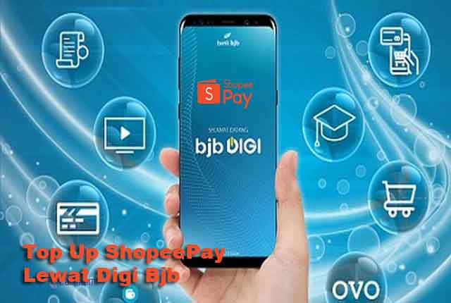Isi Shopeepay Digi, Cara top up ShopeePay Lewat BJB Digi, Cara mengisi ShopeePay Lewat BJB Digi, Cara isi saldo ShopeePay Lewat BJB Digi,