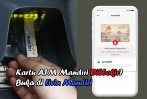 Cara Buka Blokir ATM Mandiri Lewat Livin Tanpa Ke Bank
