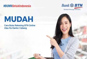 Cara Buka Rekening BTN Online dan Offline di Kantor Cabang