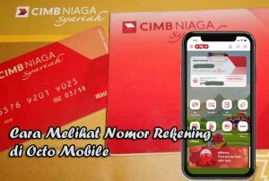 Cara Melihat Nomor Rekening di Octo Mobile CIMB Niaga Secara Online