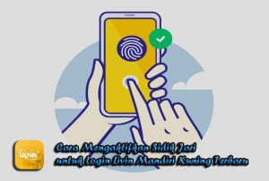 Cara Mengaktifkan Sidik Jari untuk Login Livin Mandiri Kuning Terbaru
