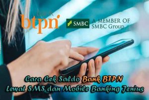 Cara Cek Saldo Bank BTPN Lewat SMS dan Mobile Banking Jenius