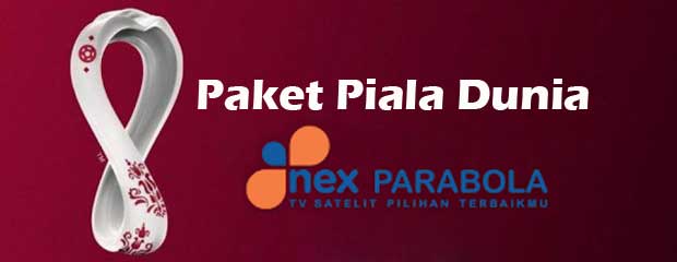 Paket Piala Dunia Nex Parabola Paket Piala Dunia Nex Parabola, Daftar Harga dan Cara Beli