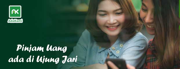 Cara Pinjam Uang di Adakami Cara Pinjam Uang di Adakami