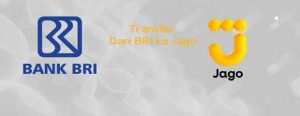 Biaya Transfer BRI Ke Bank Jago Ternyata Bisa Murah!