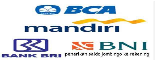 Cara Penarikan saldo Jombingo ke Rekening Bank Cara Penarikan saldo Jombingo ke Rekening Bank
