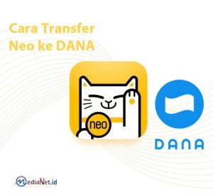 Cara Transfer Neo ke Dana