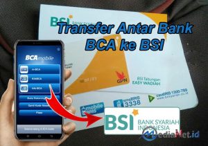 Cara Transfer dari Bank BCA ke Bank BSI Syariah
