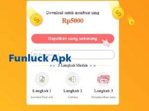 Funluck Apk : Game Penghasil Uang Kaum Rebahan