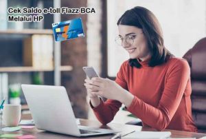 Cara Cek Saldo Flazz BCA di Hp