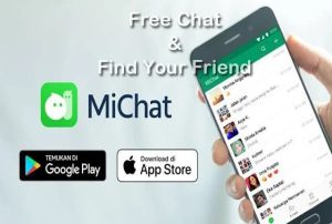 MiChat : Download, Cara Daftar, fungsi aplikasi, keunggulan, fitur
