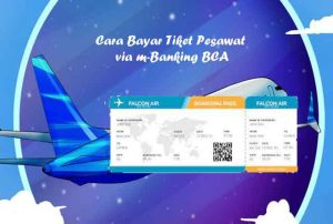 Cara Bayar Tiket Pesawat via m-Banking BCA dan ATM BCA