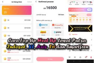 Cara Top Up Heat Up lewat Pulsa Indosat, XL, Axis, Tri dan Smartfren