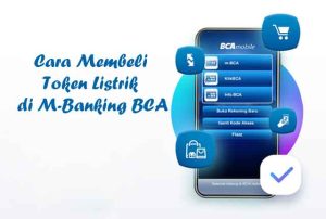 Begini Cara Membeli Token Listrik di M-BCA Paling Mudah